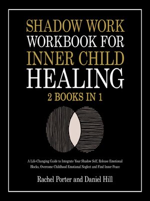 cover image of Shadow Work Workbook for Inner Child Healing (2 Books in 1)